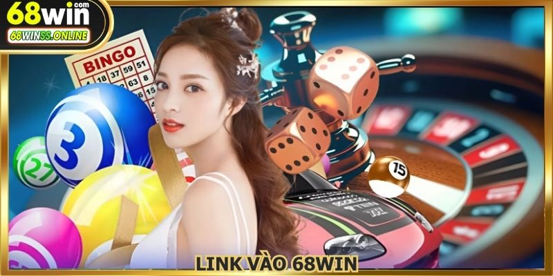 Cập nhật link vào 68WIN mới nhất, an toàn, không bị chặn